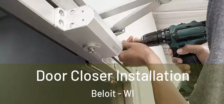  Door Closer Installation Beloit - WI