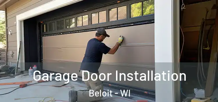  Garage Door Installation Beloit - WI