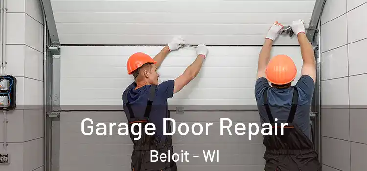  Garage Door Repair Beloit - WI