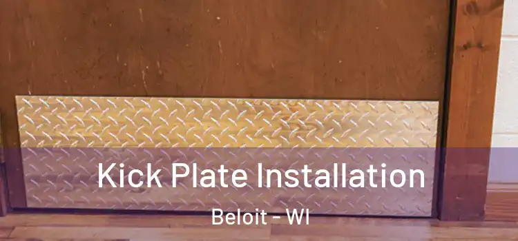  Kick Plate Installation Beloit - WI