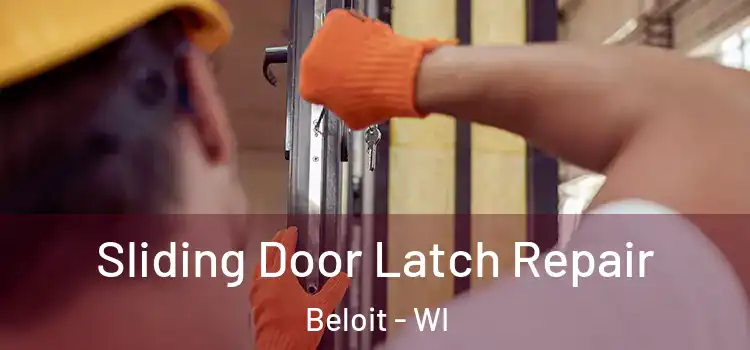 Sliding Door Latch Repair Beloit - WI