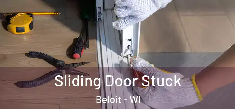  Sliding Door Stuck Beloit - WI