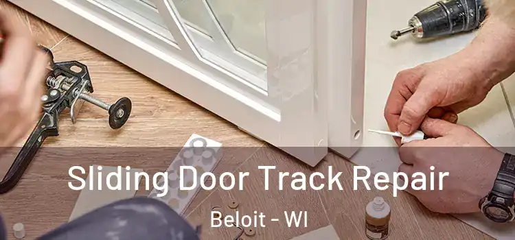 Sliding Door Track Repair Beloit - WI